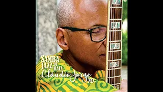 SAMBA JAZZ, DE RAIZ - Claudio Jorge