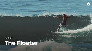 The Floater | Surf