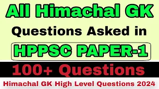 All Himachal GK Questions Asked in HPPSC Paper-1 | 100+ Himachal GK High Level Questions