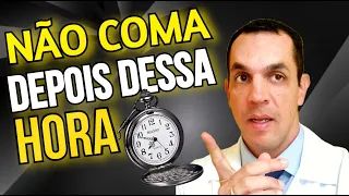 NÃO COMA DEPOIS DESSE HORÁRIO SE QUER EMAGRECER! - O QUE COMER ANTES DE DORMIR