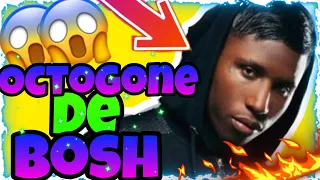 BOSH PROPOSE UN OCTOGONE A UN RAGEUX