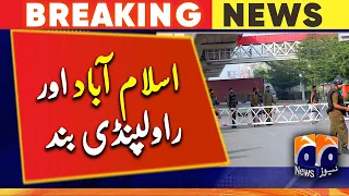 Islamabad, Rawalpindi Major roads as Closed