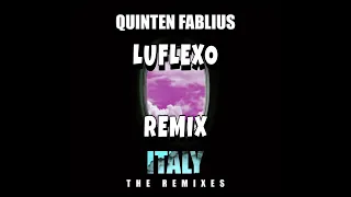 Quinten Fablius - Italy (LuFlexo Remix)
