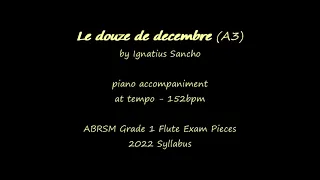 Le douze de decembre (A3) | ABRSM Grade 1 Flute 2022 | piano accompaniment | at tempo 152bpm
