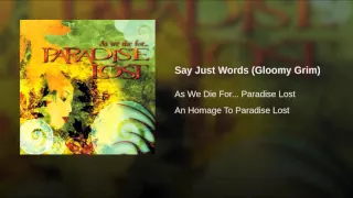 Say Just Words Gloomy Grim