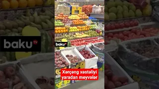 Ağır xəstəliyə yol açan meyvə-tərəvəzlər hansılardır? | DİQQƏTLİ OLUN!