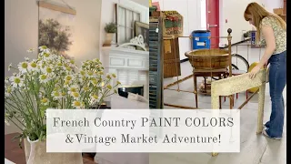 Charming FRENCH COUNTRY PAINT COLORS & Vintage Market Adventure! (Shop with Me)