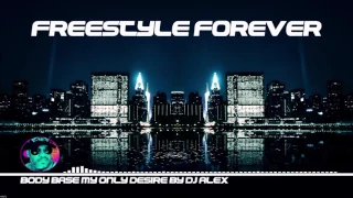 FREESTYLE FOREVER DJ ALEX