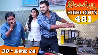 Ilakkiya Serial | EP 481 Highlights | 30th April  2024 | Shambhavy | Nandan | Sushma Nair