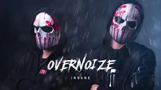 OVERNOIZE - INSANE