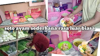 Rutinitas Ibu rumah tangga 👉Cara membuat SOTO AYAM simple dan enak‼️