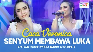 SENYUM MEMBAWA LUKA - CACA VERONICA ft. OM NIRWANA | LIVE MUSIC | VERSI KOPLO