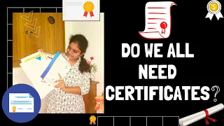 Do we all need Certificate?  || Importance of Knowledge || #Certificates || #Knowledge || #Skills