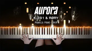 K-391 & RØRY - Aurora | Piano Cover by Pianella Piano