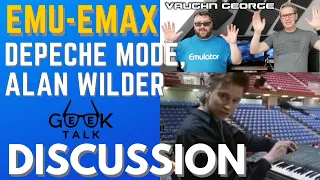 Emu Emax - Depeche Mode / Alan Wilder discussion | GeeK Talk