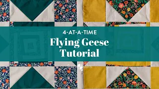 4-at-a-Time Flying Geese Tutorial