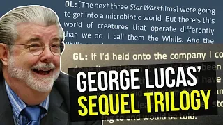 George Lucas' Sequel Trilogy Idea