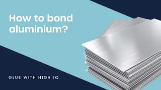 How to Bond Aluminium?