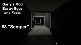 Garry's Mod Easter Eggs and Facts #8 "Semper"