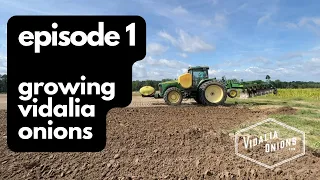 Episode 1: Growing Vidalia Onions ~ "Turning Land"