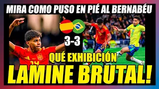 LAMINE YAMAL PONE EN PIÉ EL SANTIAGO BERNABÉU. EXHIBICIÓN DEL CRACK DEL BARÇA. ESPAÑA 3-3 BRASIL