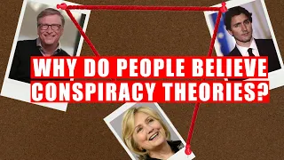 Conspiracy Theories: how they work and why we believe them