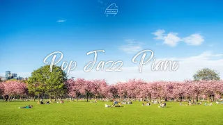 🌷봄 기운 가득한 기분좋은 팝 재즈 피아노 | Pop Jazz Piano