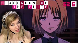 Classroom of the Elite Season 2 Episode 6 Reaction | ようこそ実力至上主義の教室へ