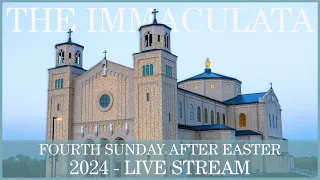 Fourth Sunday After Easter - The Immaculata