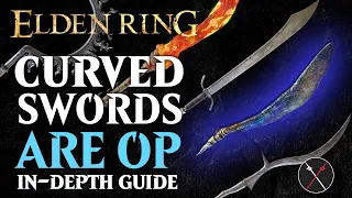 Curved Swords are the Best Weapon in Elden Ring - Elden Ring All Curved Swords Breakdown