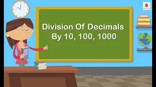 Division Of Decimals By 10, 100, 1000 | Mathematics Grade 5 | Periwinkle