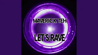 LET'S RAVE