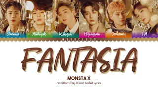 Monsta X (몬스타엑스) - Fantasia Lyrics [Color Coded-Han/Rom/Eng]