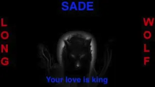 Sade - your love is king - Extended Wolf