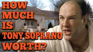 How Much is Tony Soprano Worth?