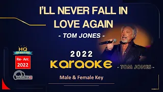 TOM JONES - I'LL NEVER FALL IN LOVE AGAIN - KARAOKE (RE-ARR. 2022) - HQ AUDIO