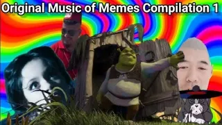 Original Music of Memes Compilation 1 (Reupload)