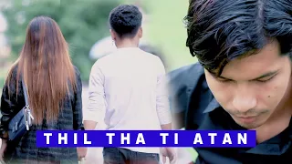 Terry Sanga - Thil tha ti atan (Official)