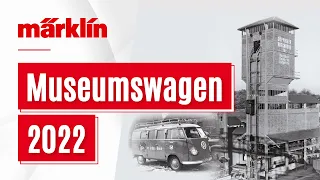 Märklin Museumswagen 2022