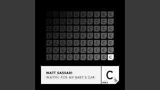 Waitin' for My Baby's Car (Extended Mix)