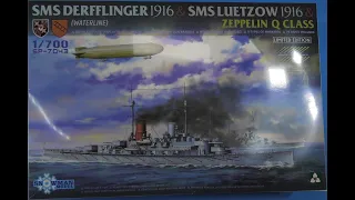 Sprue Review Takom 1/700 SMS Derfflinger 1916 & SMS Luetzow 1916 & Zeppelin Q Class