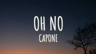 Capone - Oh No (Lyrics)