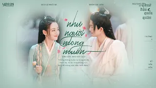 [Vietsub] Như người mong muốn (如你所想) - Mao Bất Dịch | OST Ngự Giao Ký: Thuở Đầu Quen Quân