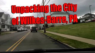 Ride Along Through the City of Wilkes-Barre, PA