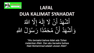 LAFAL DUA KALIMAT SYAHADAT