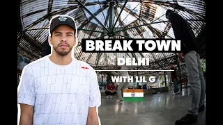 Lil G checks out the breaking scene in Delhi | Break-Town