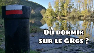 Où dormir sur le GR65 ?   Hébergement sur le Chemin de Compostelle