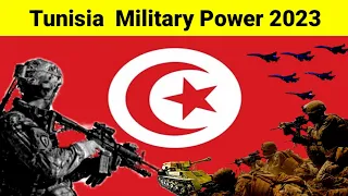 Tunisia military power 2023 | Tunisia military strength 2023 | Tunisia military capability 2023