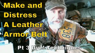 Dodson Creates In Leather! Ep 4. How to Make Post-Apocalyptic Leather Belt Armor and Distress it