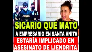 CAE SICARIO LLORON QUE MATÓ AL COMICO LIENDRITA Y AL  EMPRESARIO CON TIRO EN LA CANEZA SANTA ANITA